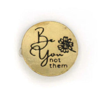 Be You Not Them Pin