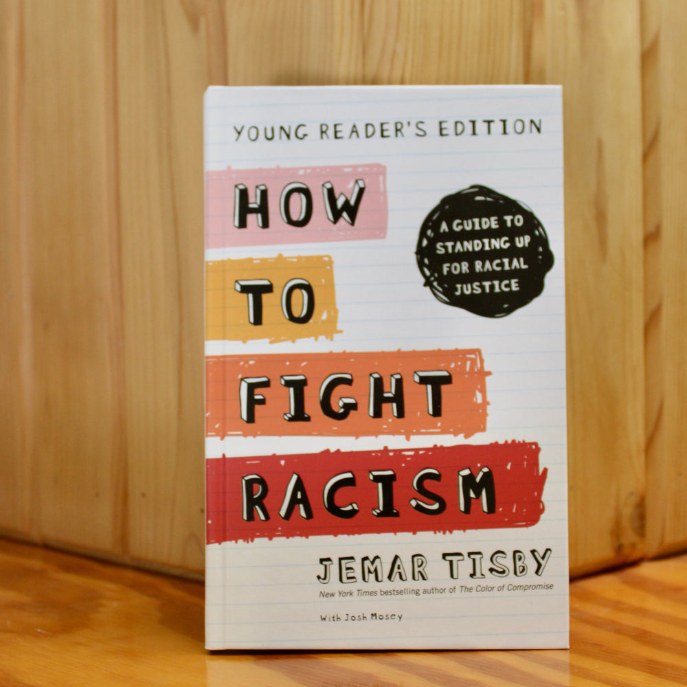 How to Fight Racism- Young Reader's Edition