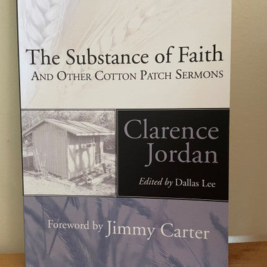 The Substance of Faith and Other Cotton Patch Sermons
