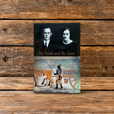 Front cover of By Faith and By Love by Beverly England Williams, displayed against a rustic wooden background.