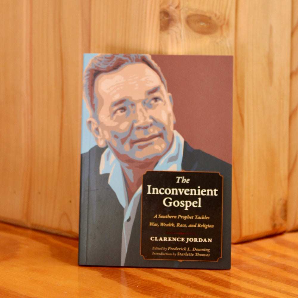 The Inconvenient Gospel: A Southern Prophet Tackles War, Wealth, Race, and Religion, book cover